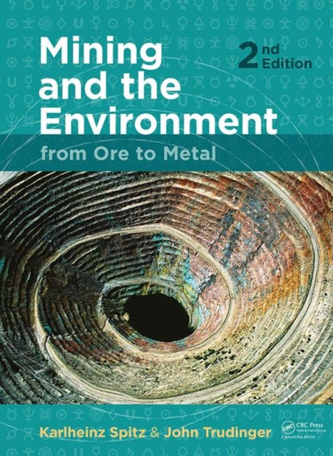 Book cover of: Mining and the Environment. By: Karlheinz Spitz