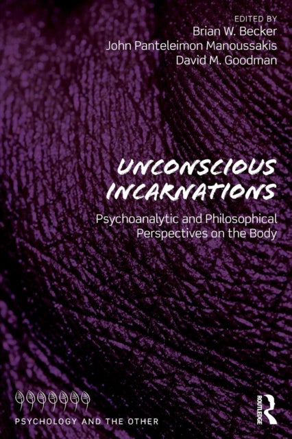 Book cover of: Unconscious Incarnations. By: John Panteleimon Manoussakis