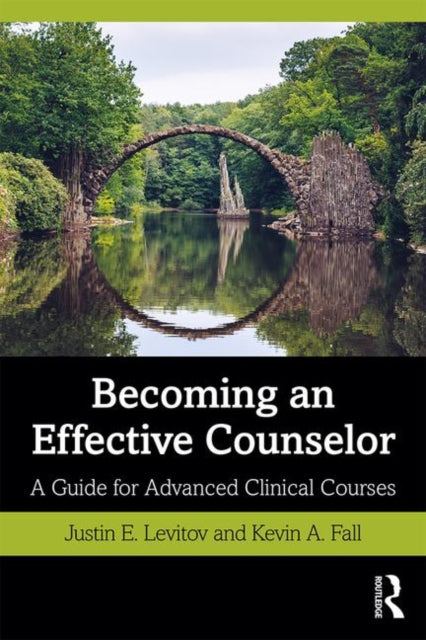 Book cover of: Becoming an Effective Counselor. By: Justin E. Levitov