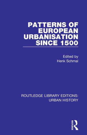 Patterns of European Urbanisation Since 1500