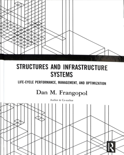 Book cover of: Structures and Infrastructure Systems. By: Dan M. Frangopol