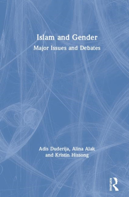 Book cover of: Islam and Gender. By: Adis Duderija