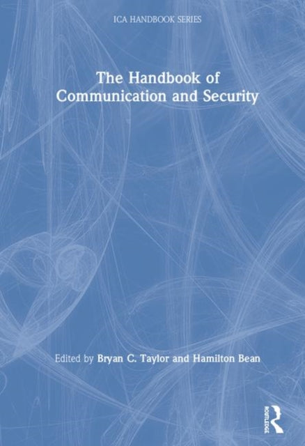 Book cover of: Handbook of Communication and Security. By: Bryan C. Taylor