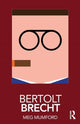 Book cover of: Bertolt Brecht. By: Meg Mumford