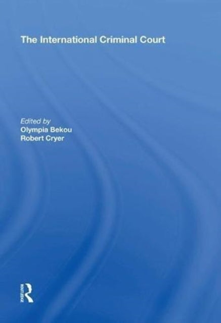 Book cover of: International Criminal Court. By: Olympia Bekou