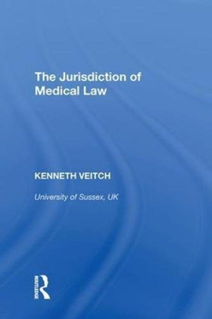 Book cover of: Jurisdiction of Medical Law. By: Kenneth Veitch
