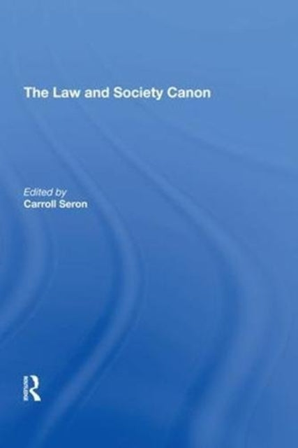 Book cover of: Law and Society Canon. By: Carroll Seron