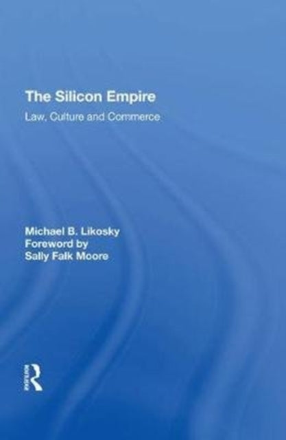 Book cover of: Silicon Empire. By: Michael B. Likosky