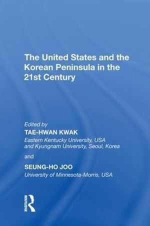 The United States and the Korean Peninsula in the 21st Century