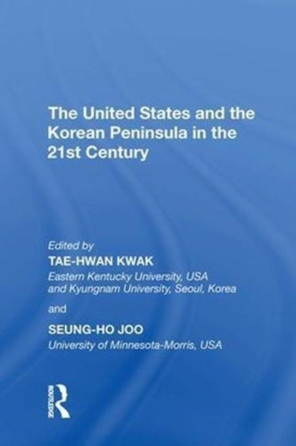 The United States and the Korean Peninsula in the 21st Century