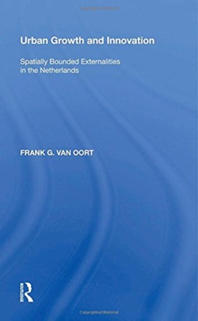 Book cover of: Urban Growth and Innovation. By: Frank G. van Oort