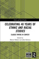 Book cover of: Celebrating 40 Years of Ethnic and Racial Studies. By: Martin Bulmer