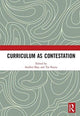 Book cover of: Curriculum as Contestation. By: Suellen Shay
