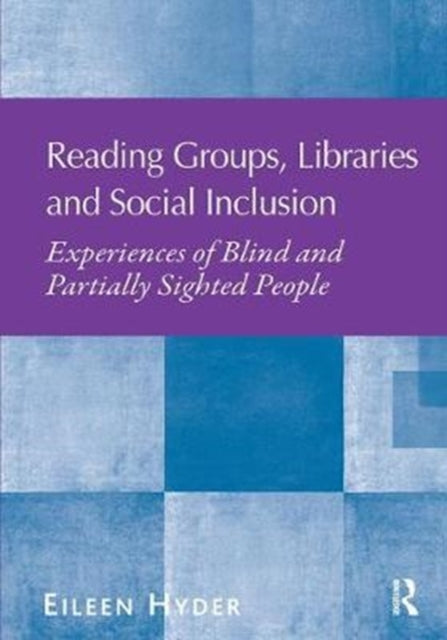 Book cover of: Reading Groups, Libraries and Social Inclusion. By: Eileen Hyder