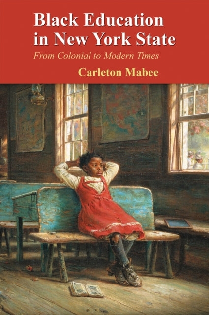 Book cover of: Black Education in New York State. By: Carleton Mabee