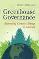 Book cover of: Greenhouse Governance. By: Barry George Rabe
