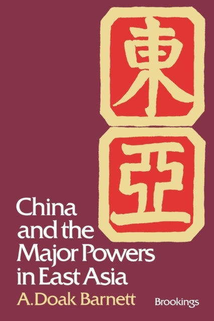 Book cover of: China and the Major Powers in East Asia