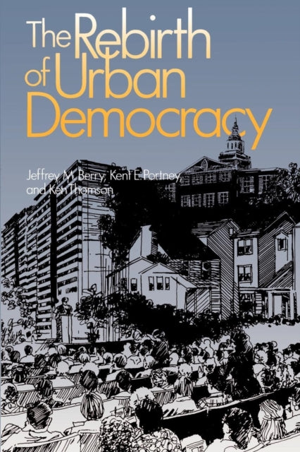 Book cover of: Rebirth of Urban Democracy
