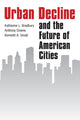 Book cover of: Urban Decline and the Future of American Cities