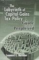 Book cover of: Labyrinth of Capital Gains Tax Policy. By: Leonard Burman