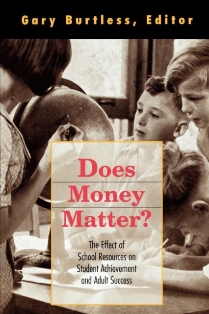 Book cover of: Does Money Matter?. By: Gary Burtless