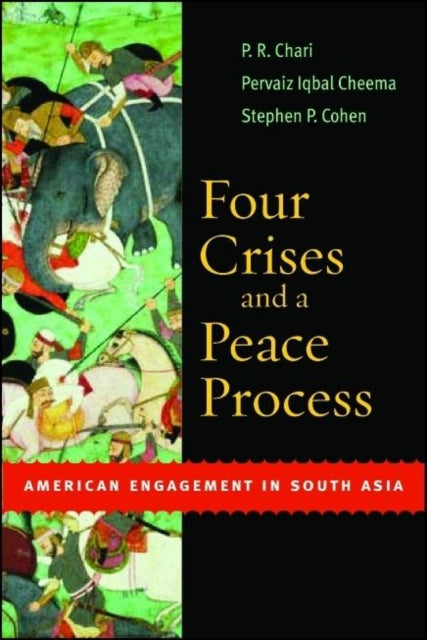 Book cover of: Four Crises and a Peace Process. By: P. R. Chari