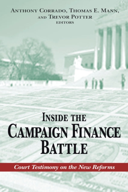 Book cover of: Inside the Campaign Finance Battle