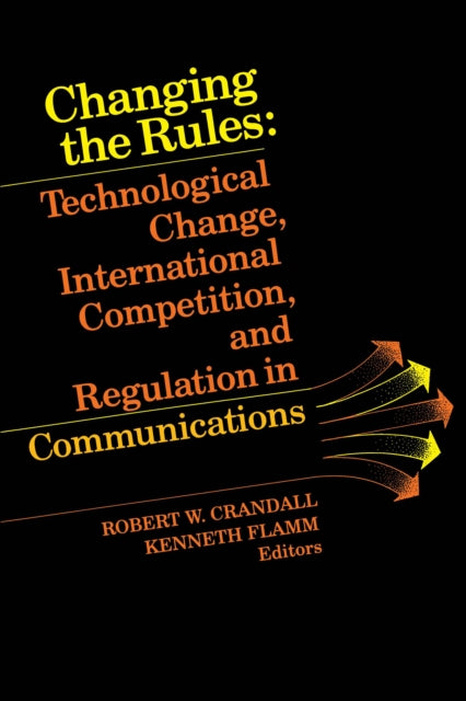 Book cover of: Changing the Rules. By: Robert W. Crandall
