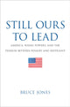 Book cover of: Still Ours to Lead