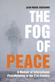 Book cover of: Fog of Peace. By: Jean-Marie Guéhenno
