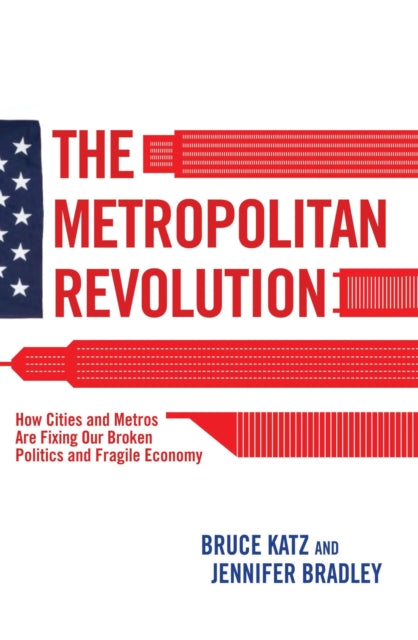 Book cover of: Metropolitan Revolution. By: Bruce Katz