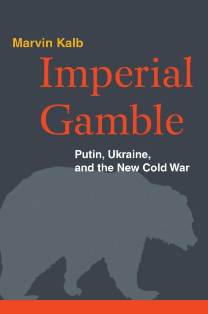 Book cover of: Imperial Gamble. By: Marvin L. Kalb