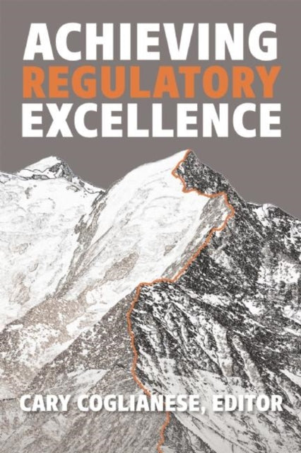 Book cover of: Achieving Regulatory Excellence. By: Ingramcontent