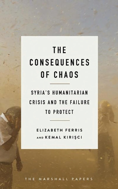 Book cover of: Consequences of Chaos. By: Elizabeth Ferris
