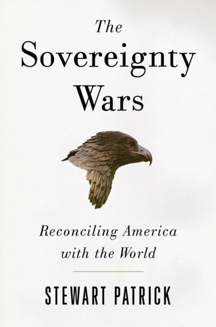 Book cover of: Sovereignty Wars. By: Stewart Patrick