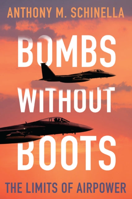 Book cover of: Bombs without Boots. By: Anthony M. Schinella