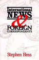 Book cover of: International News & Foreign Correspondents