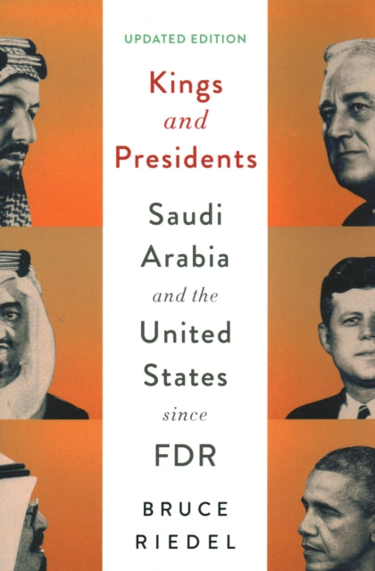 Book cover of: Kings and Presidents. By: Bruce Riedel