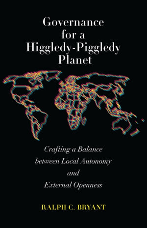 Governance for a Higgledy-Piggledy Planet