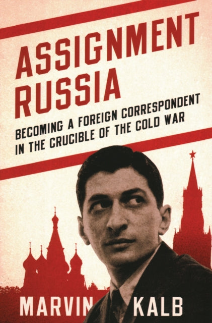 Book cover of: Assignment Russia. By: Marvin Kalb