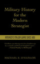 Book cover of: Military History for the Modern Strategist. By: Michael O'Hanlon