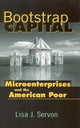 Book cover of: Bootstrap Capital. By: Lisa J. Servon