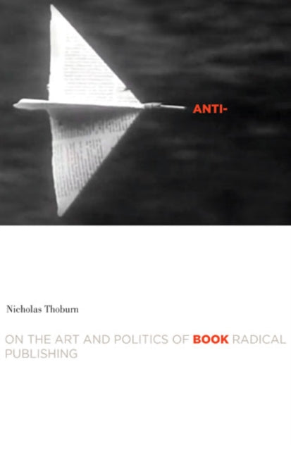 Book cover of: Anti-Book. By: Nicholas Thoburn