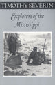 Book cover of: Explorers of the Mississippi. By: Timothy Severin