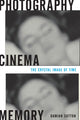 Book cover of: Photography, Cinema, Memory. By: Damian Sutton