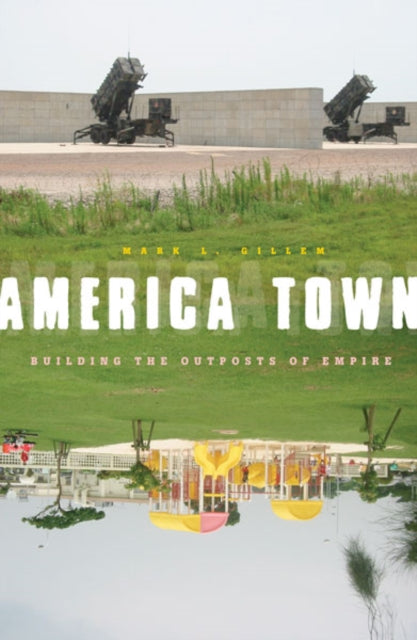 Book cover of: America Town. By: Mark L. Gillem