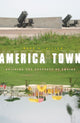 Book cover of: America Town. By: Mark L. Gillem