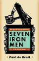 Book cover of: Seven Iron Men. By: Paul de Kruif