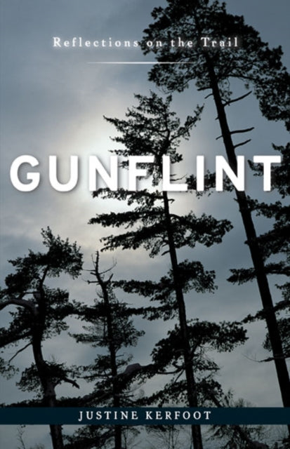 Book cover of: Gunflint. By: Justine Kerfoot