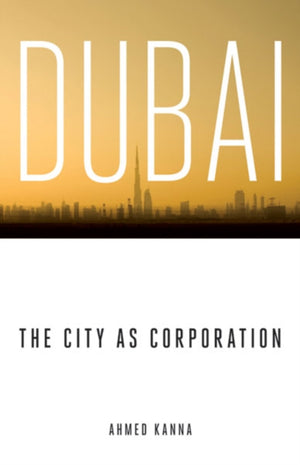 Dubai, the City As Corporation